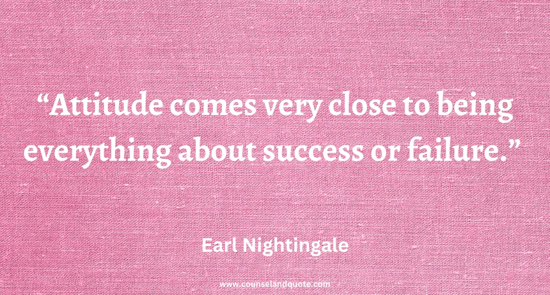 47 Attitude comes very close to being everything about success or failure