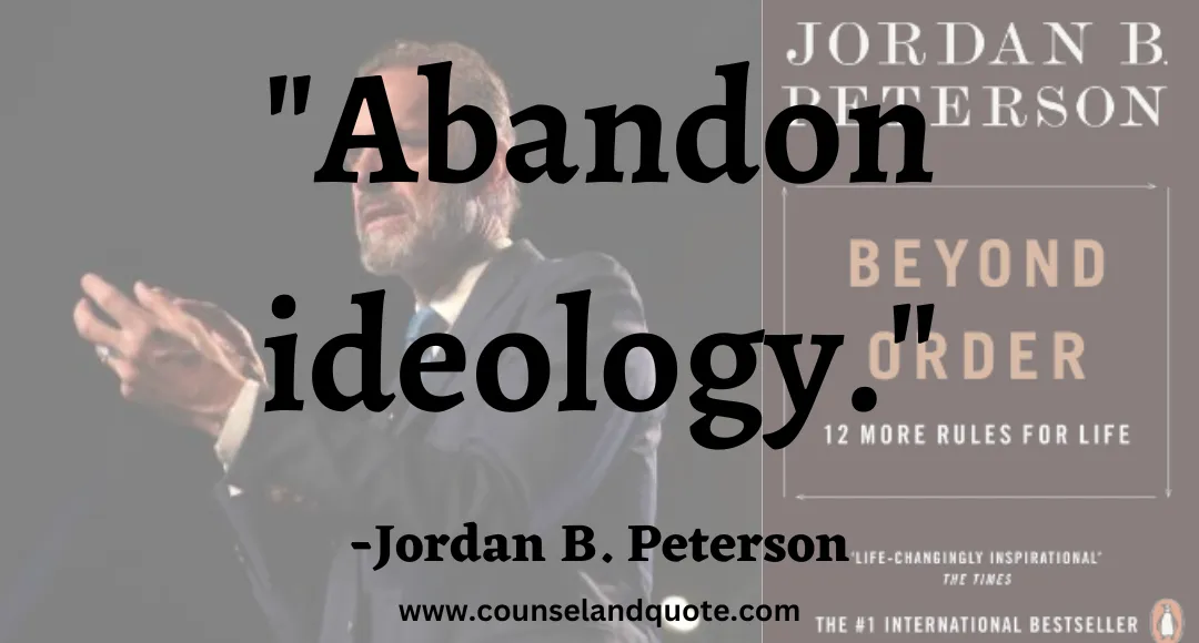 18 Abandon ideology.