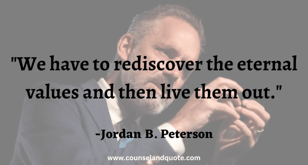 23 We have to rediscover the eternal values and then live them out