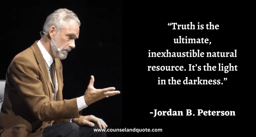 248 “Truth is the ultimate, inexhaustible natural resource. It’s the light in the darkness.”