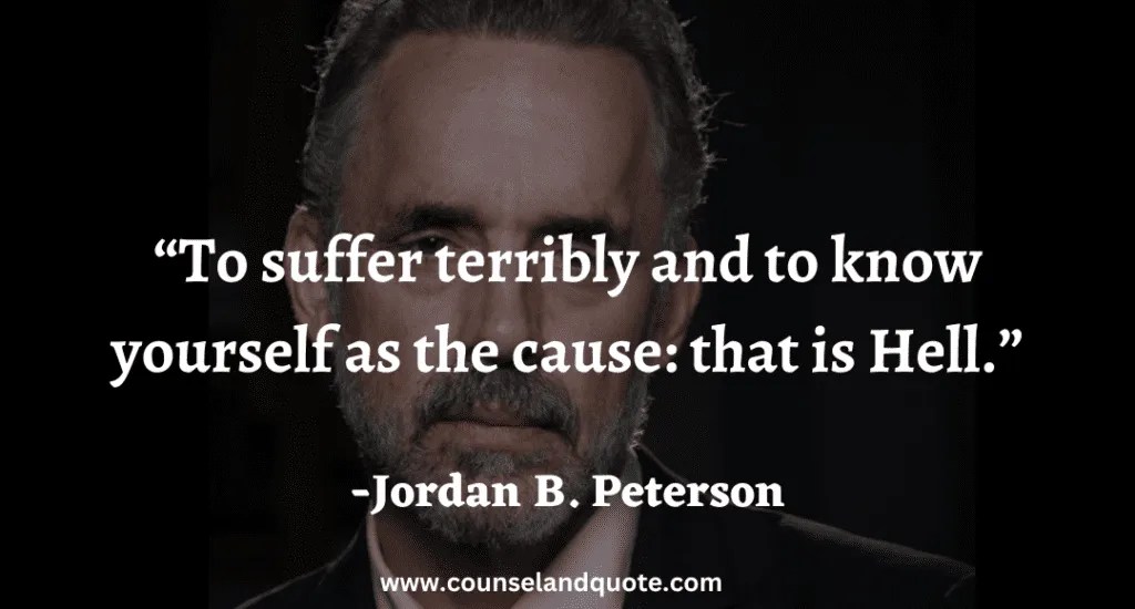 34 To suffer terribly and to know yourself as the cause that is Hell