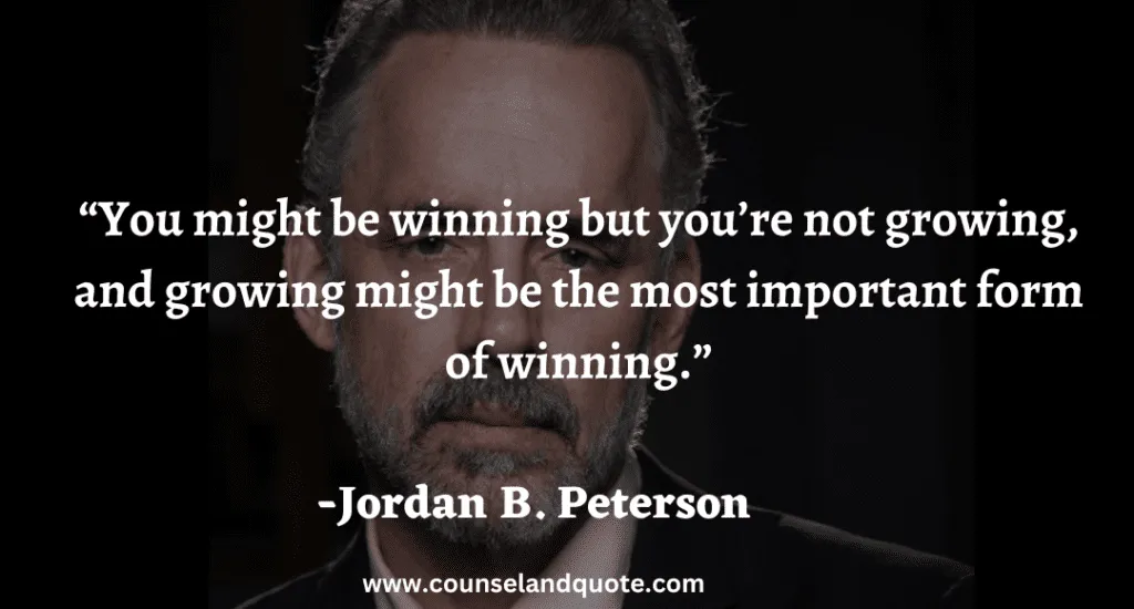 45 You might be winning but you’re not growing, and growing might be the most important form of winning