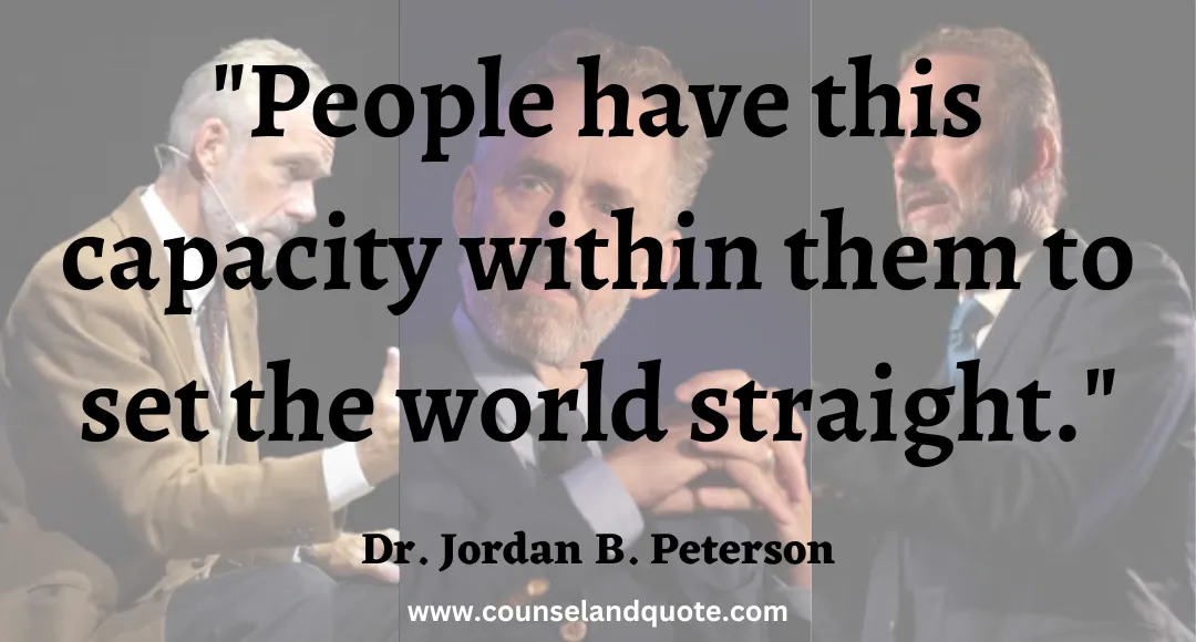8 People have this capacity within them to set the world straight.