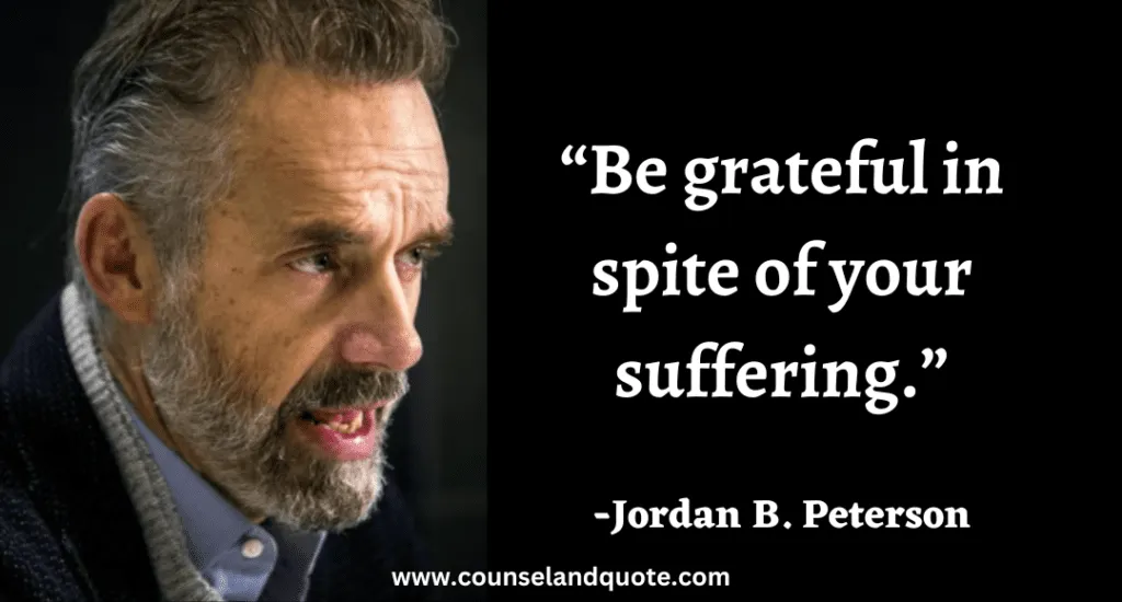 91 Be grateful in spite of your suffering.