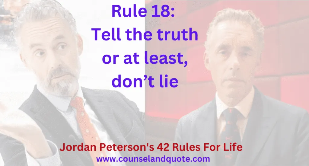 Rule 18 Tell the truth or at least, don’t lie