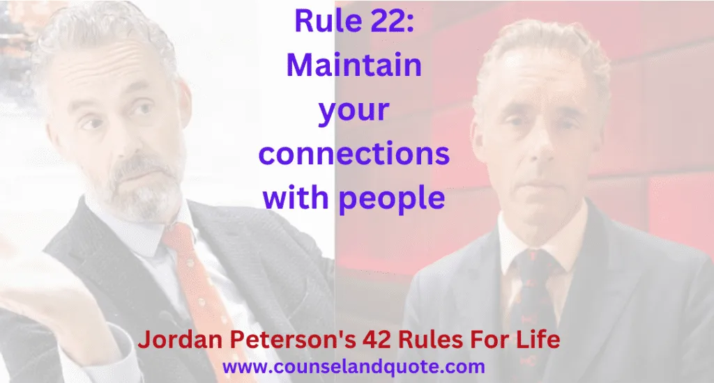 Rule 22 Maintain your connections with people