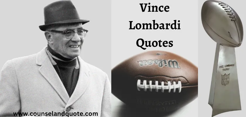 Vince Lombardi Quotes