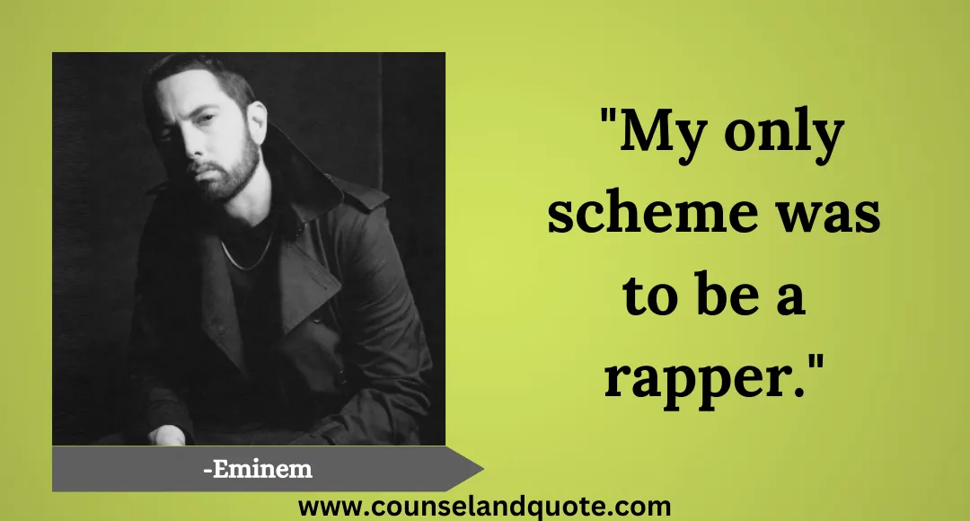 2 My only scheme was to be a rapper.