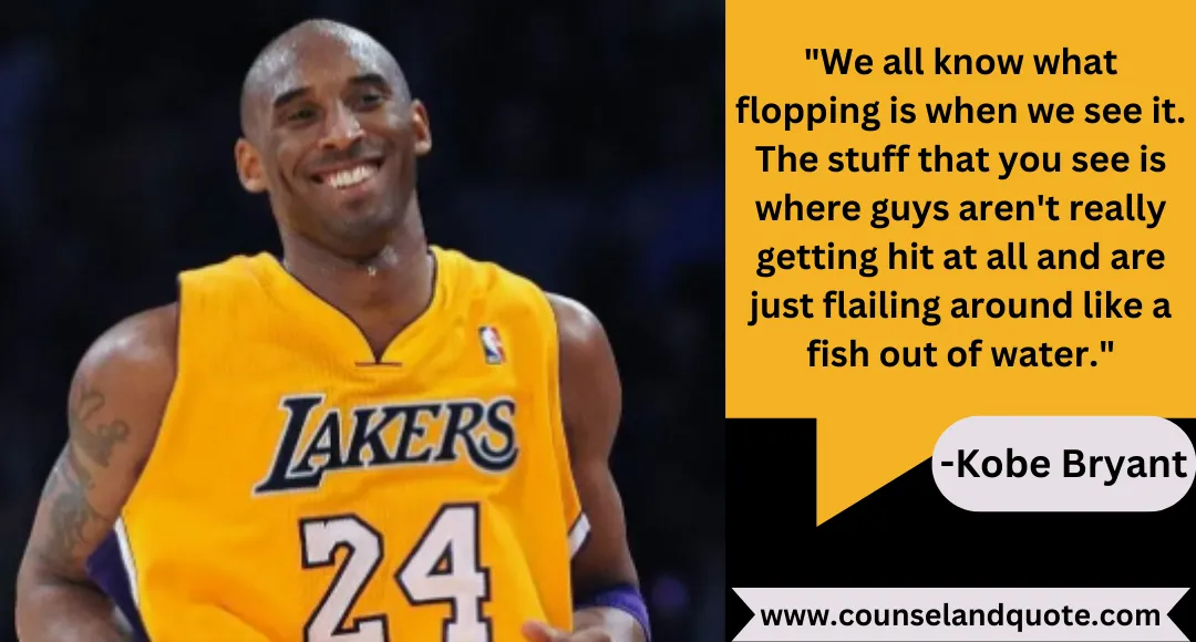 39 We all know what flopping is when we see it. The stuff that you see is where guys aren't really getting hit at all and are just flailing around like a fish out of water.