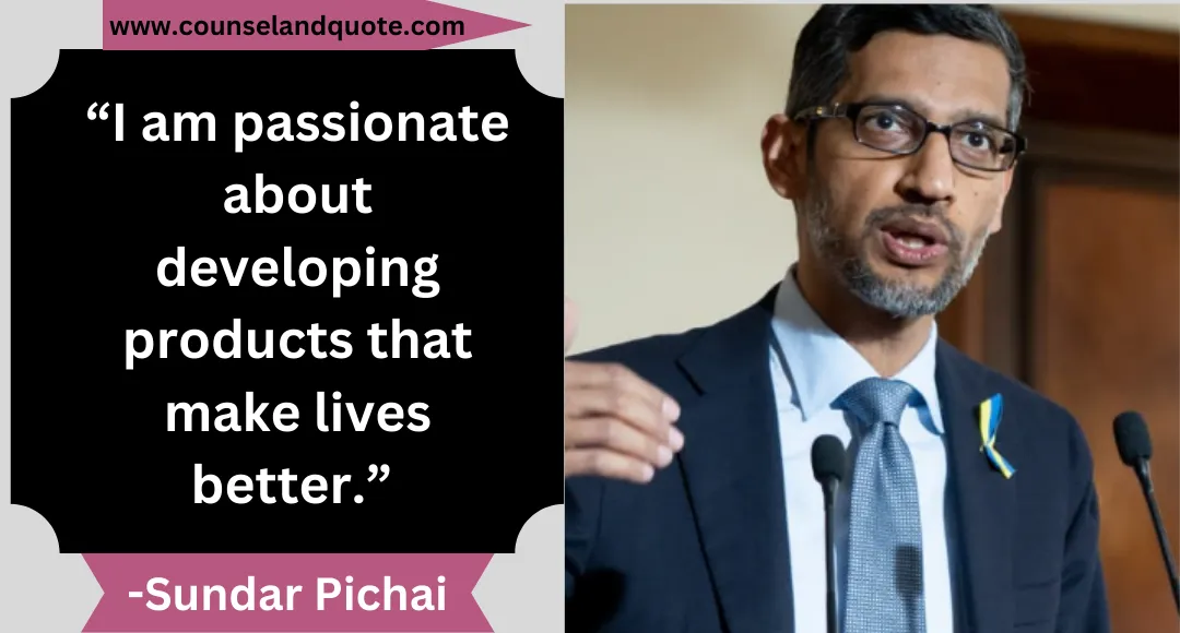 45 “I am passionate about developing products that make lives better.”