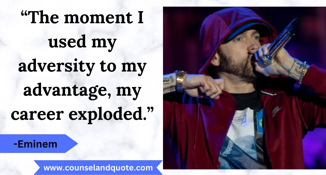 51 “The moment I used my adversity to my advantage, my career exploded.”