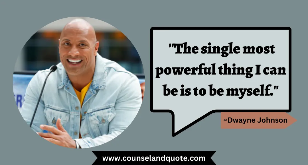 1 The single most powerful thing I can be is to be myself
