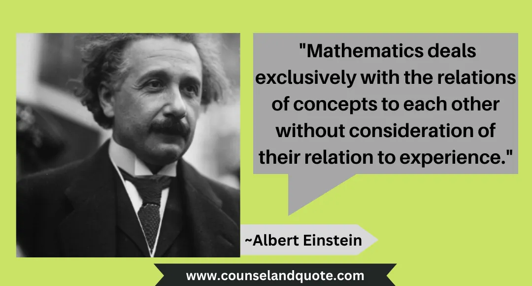 10 Mathematics deals exclusively with the relations of concepts