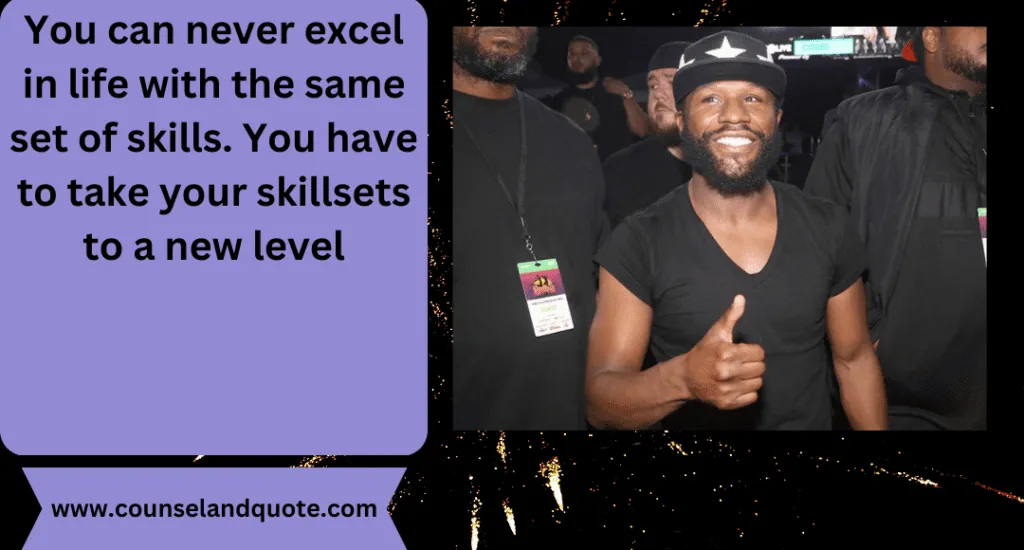 10 You can never excel in life with the same set of skills
