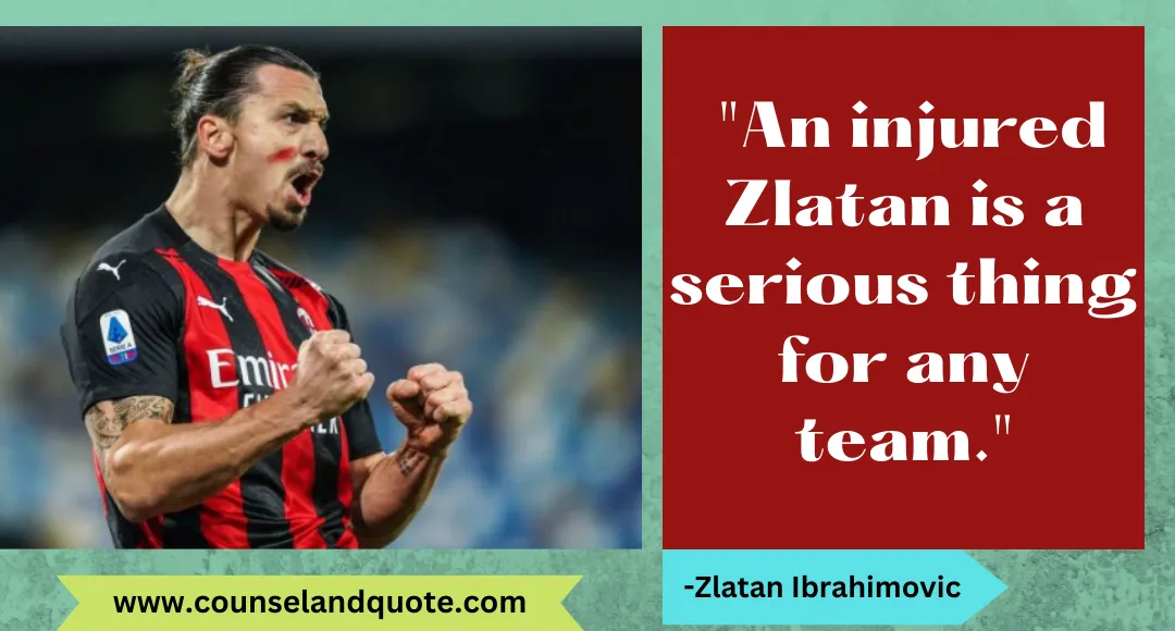 16 An injured Zlatan is a serious thing for any team.