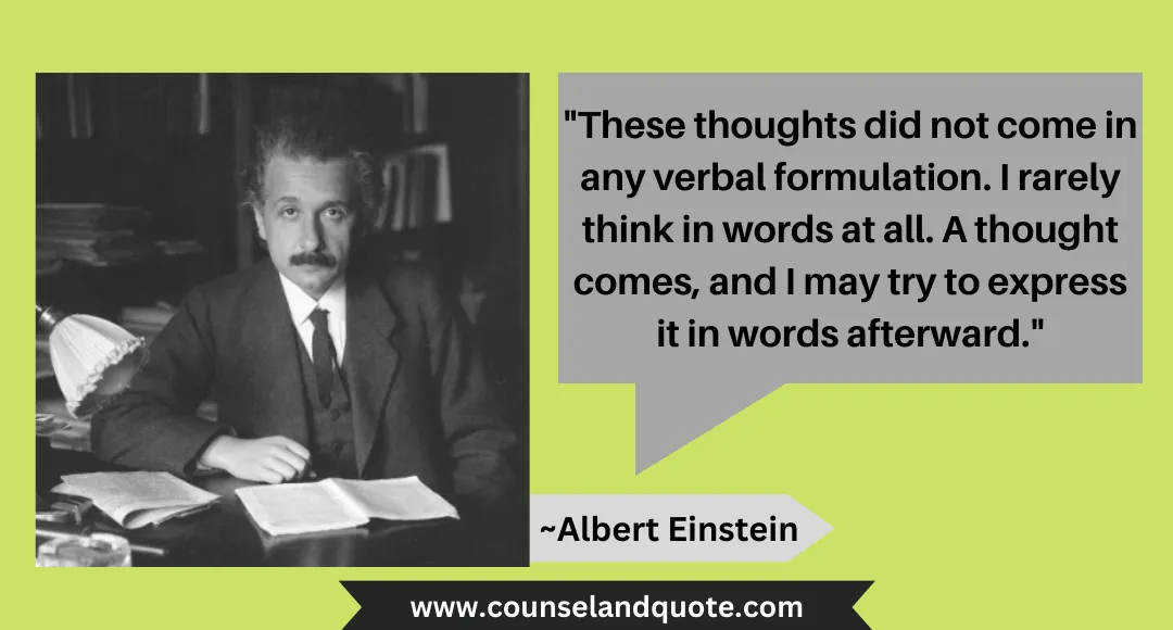 22 These thoughts did not come in any verbal formulation.