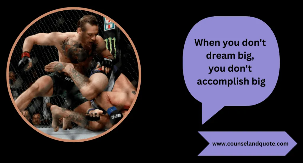 3- Dream big
