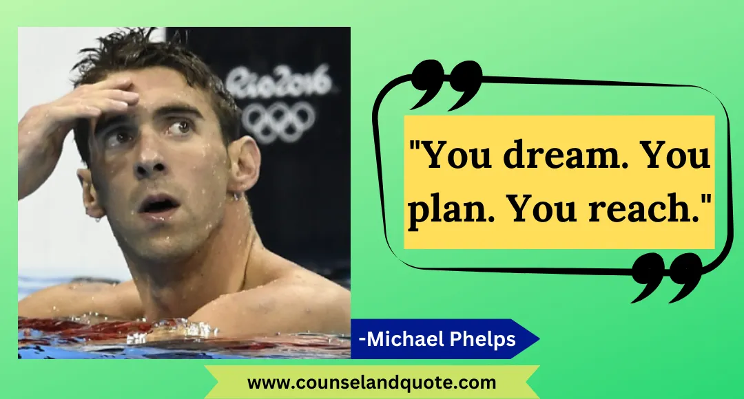 5 You dream. You plan. You reach.