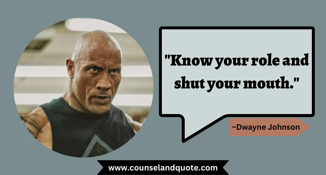 71 Know your role and shut your mouth.