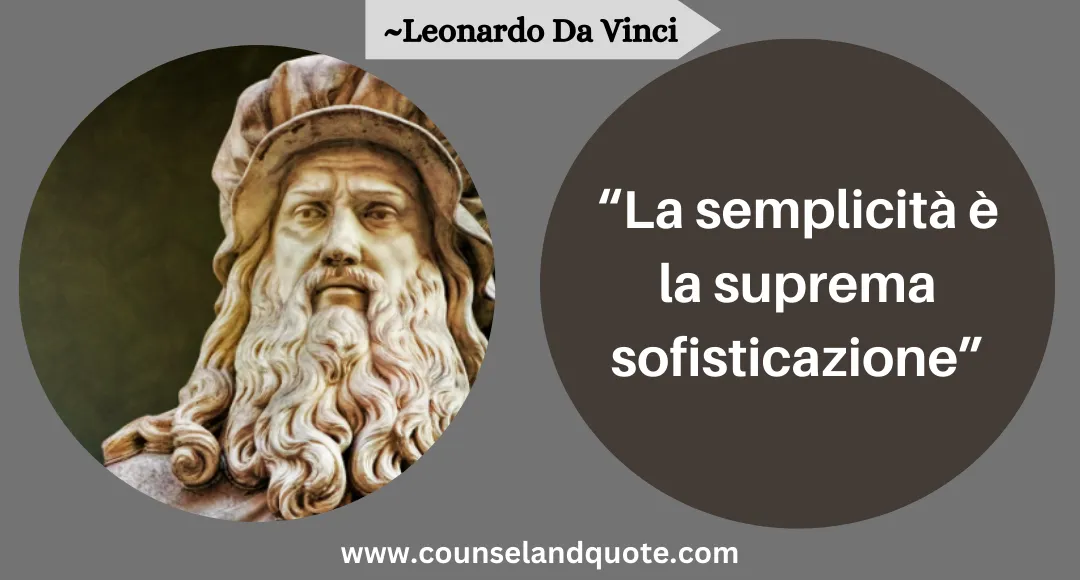82 “La semplicità è la suprema sofisticazione”