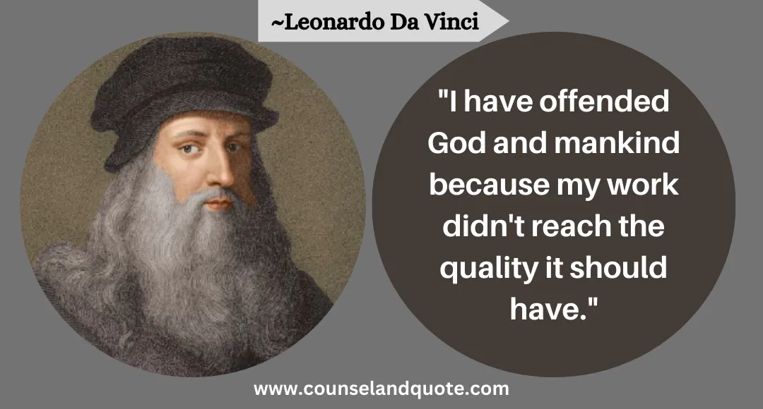 9 I have offended God and mankind because my work didn't reach the quality it should have.