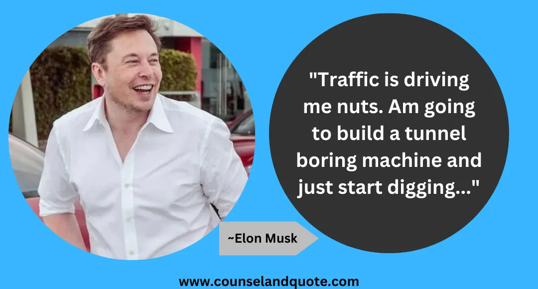 14 Traffic is driving me nuts. Am going to build a tunnel boring machine and just start digging..