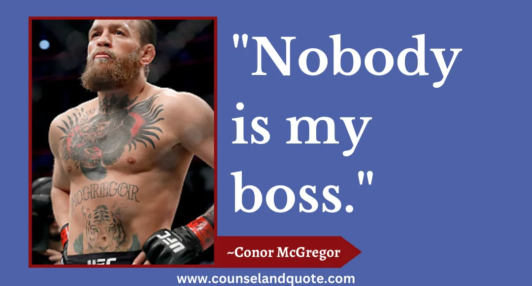 16 Nobody is my boss.