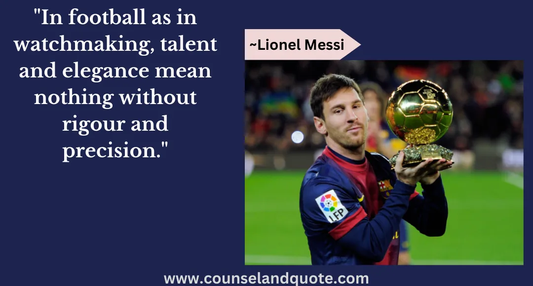 35 In football as in watchmaking, talent and elegance mean nothing without rigour and precision.
