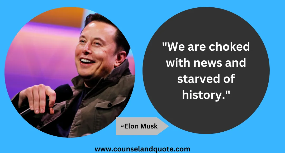 54 We are choked with news and starved of history.
