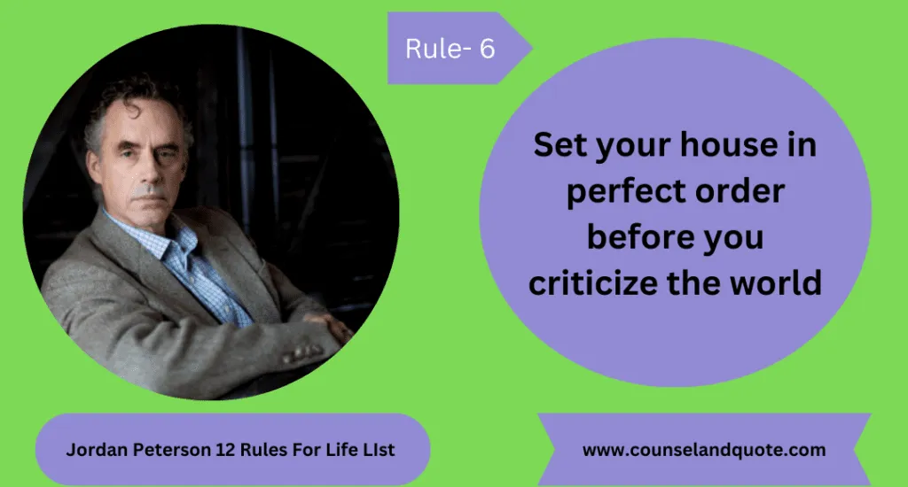Jordan Peterson 12 Rules For Life LIst 6