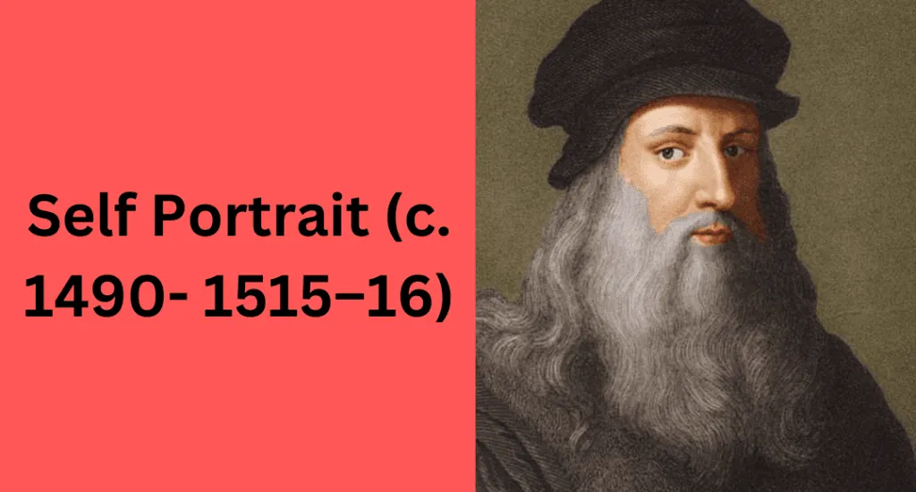 Self Portrait (c. 1490, 1515–16)