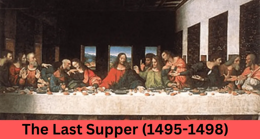 The Last Supper (1495-1498)
