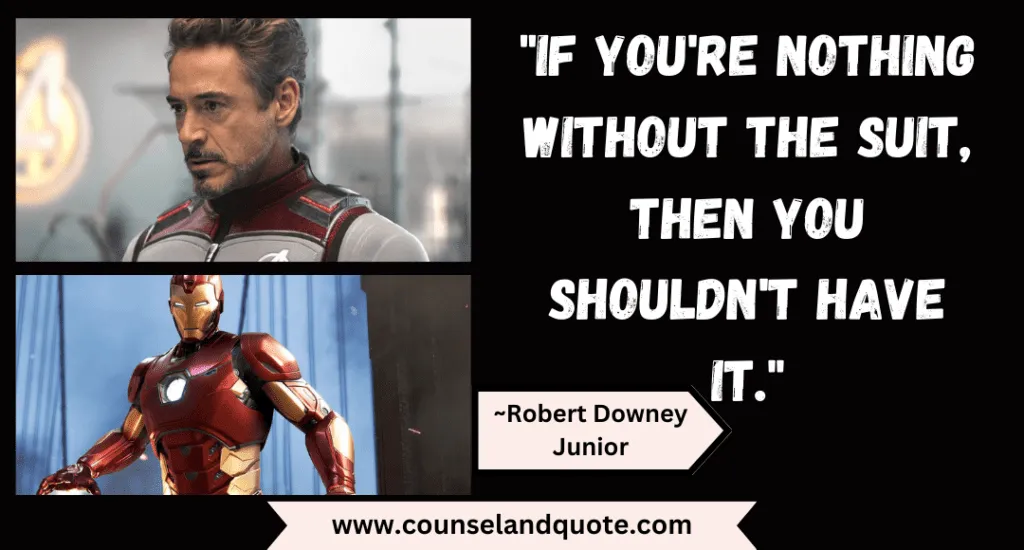 107 If Youre Nothing Without The Suit