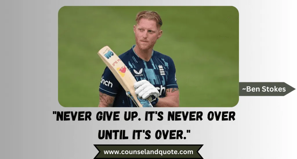 12 Never Give Up. Its Never Over Until Its Over.