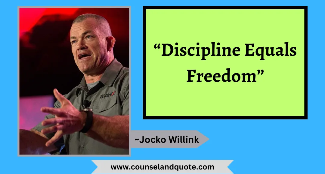 13 “Discipline Equals Freedom”