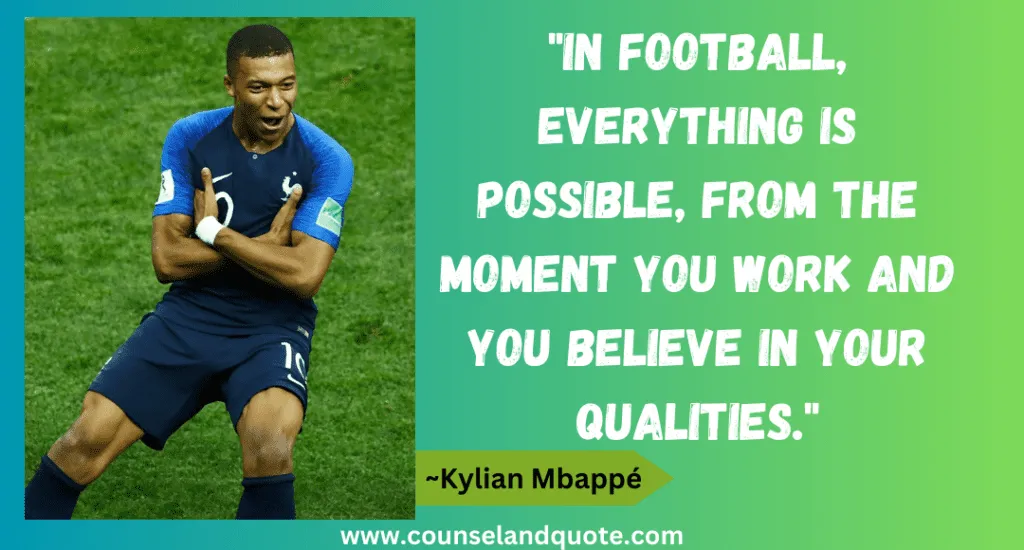 15 In Football Everything Is Possible.