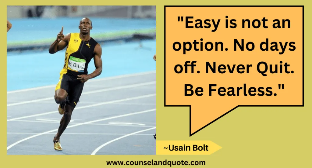 19 Easy is not an option. No days off. Never Quit. Be Fearless.