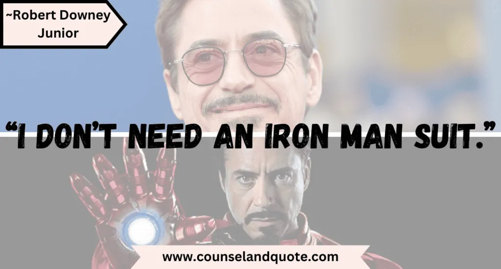 2 I Dont Need An Iron Man Suit