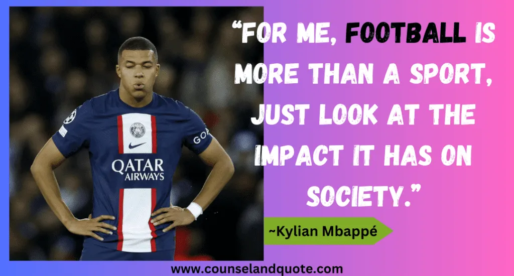 25 For Me Football Is More Than A Sport