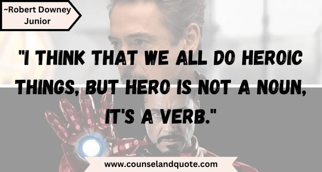3 I Think That We All Do Heroic Things