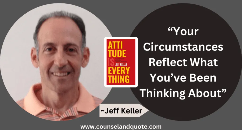 38 Your Circumstances Reflect What Youve Been Thinking About