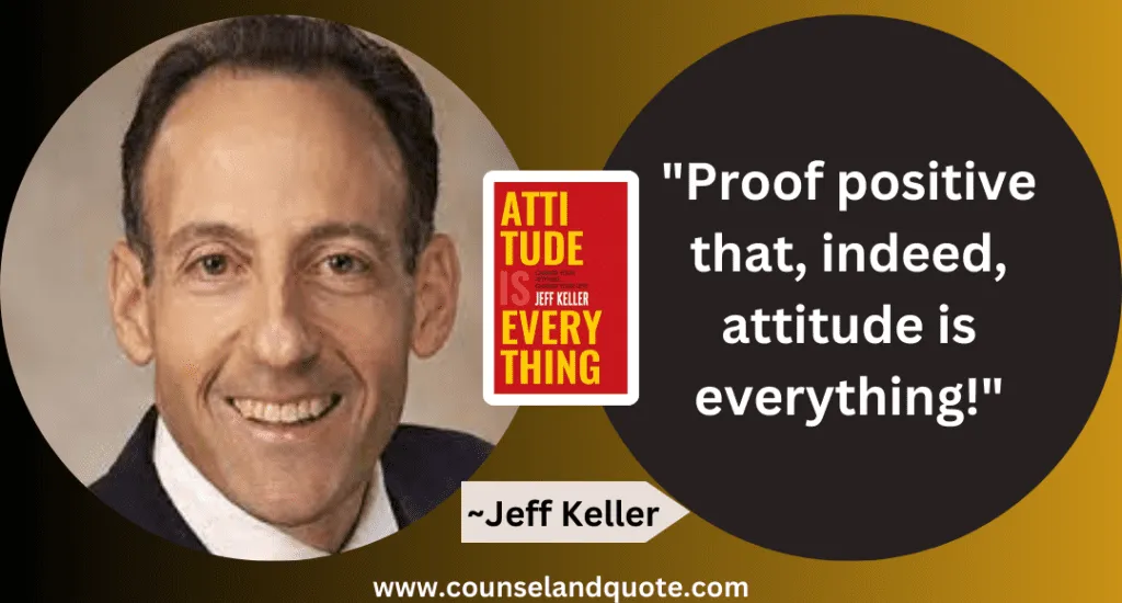 39 Proof Positive That Indeed Attitude Is Everything