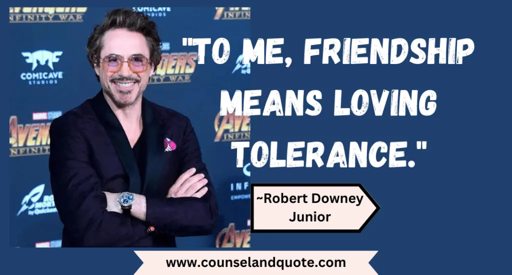 40 To Me Friendship Means Loving Tolerance