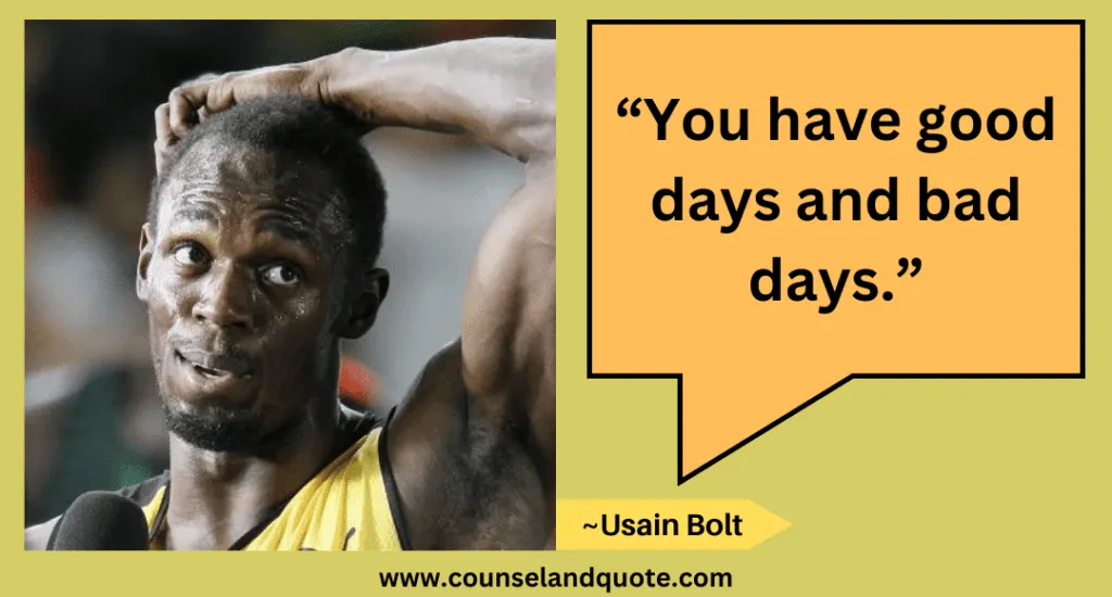 42 You have good days and bad days