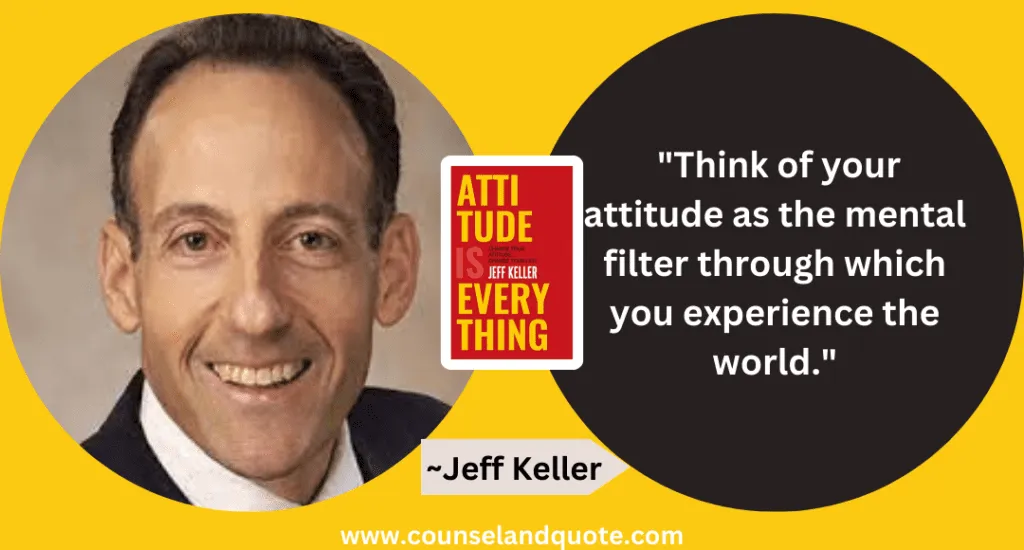 46 Think Of Your Attitude As The Mental Filter