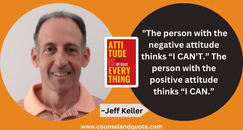 47 The Person With The Negative Attitude Thinks I CANT