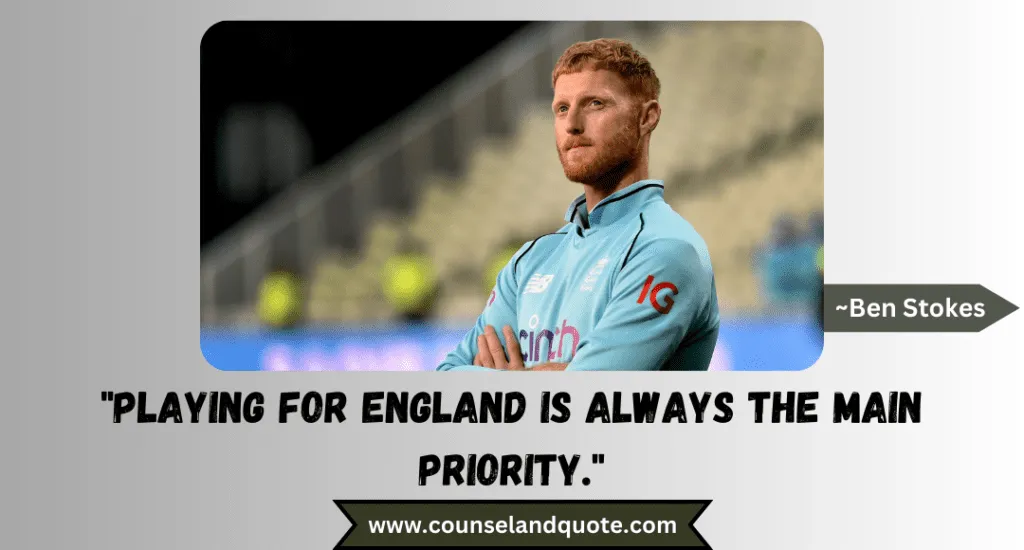 64 Playing For England Is Always The Main Priority.