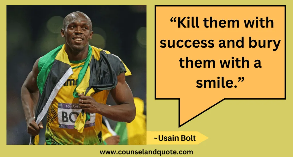 72 “Kill them with success and bury them with a smile.”