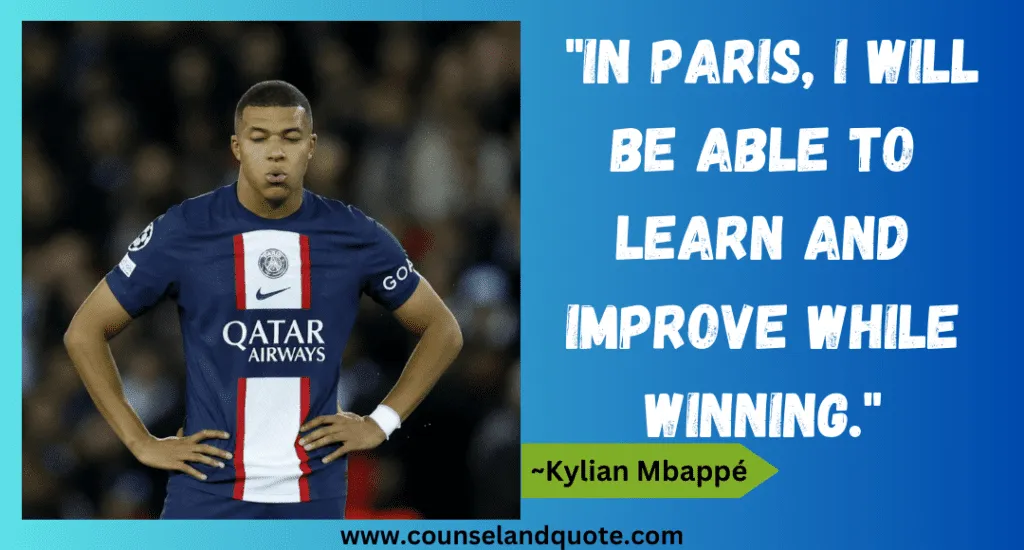 81 In Paris I Will Be Able To Learn And Improve While Winning.