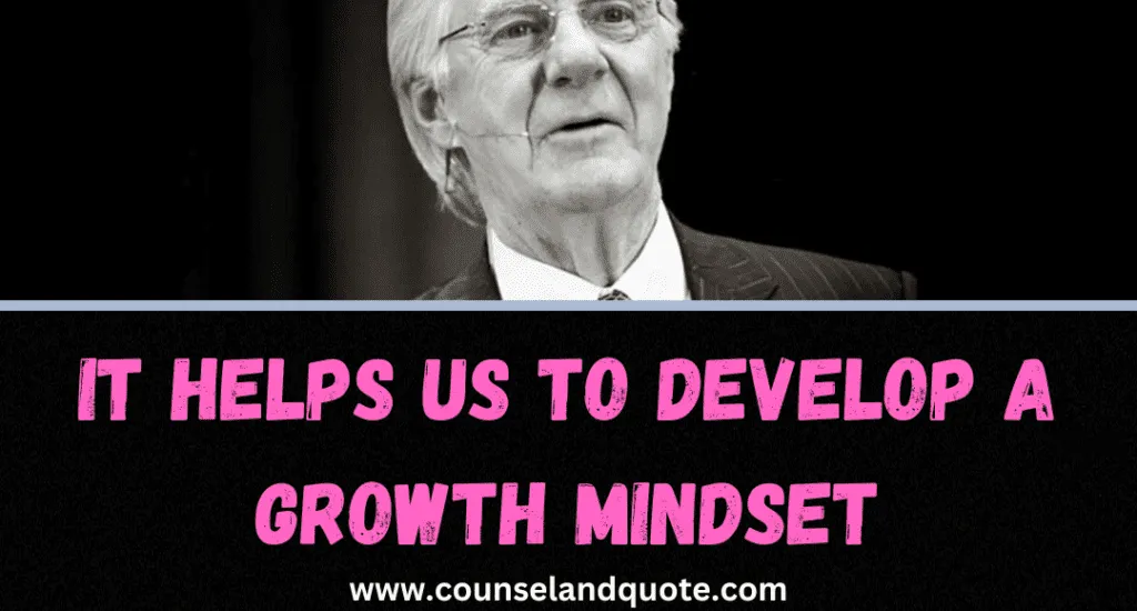 It Helps Us To Develop A Growth Mindset